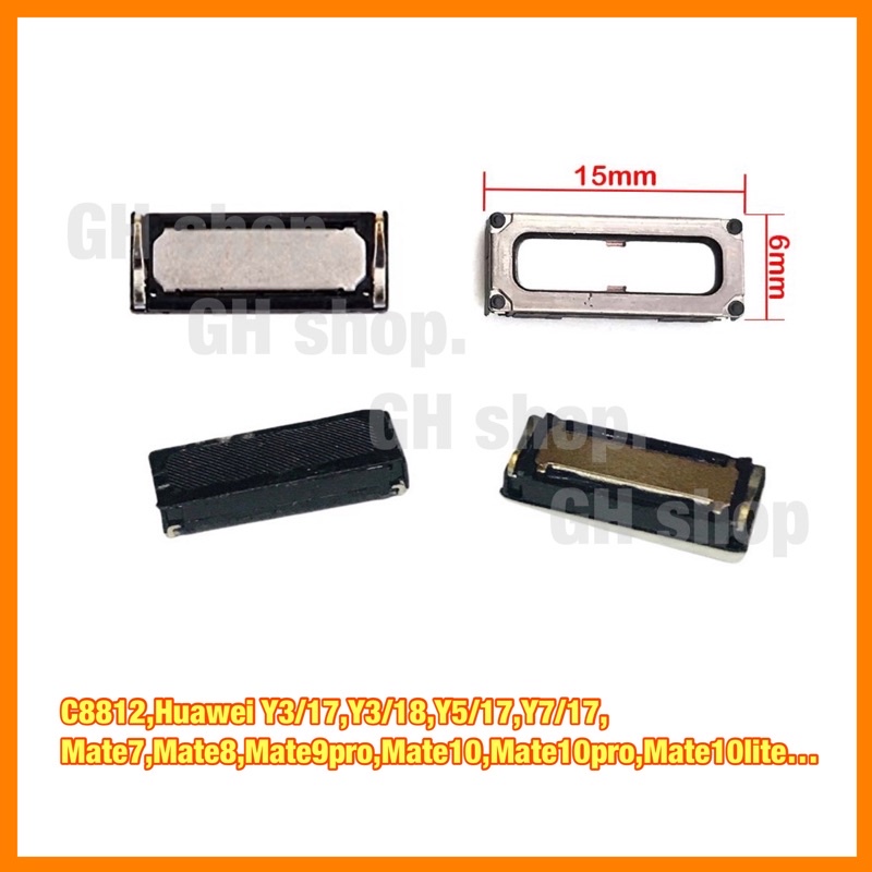 ลำโพง speaker C8812,Huawei Y3/17,Y3/18,Y5/17,Y7/17,Y7pro Mate7,Mate8,Mate9pro,Mate10,Mate10pro,Mate1