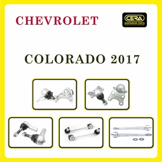 CHEVROLET COLORADO 2017 / เชฟโรแลต โคโลราโด้ / ลูกหมากรถยนต์ ซีร่า CERA ลูกหมากปีกนก ลูกหมากคันชัก แร็ค กันโคลง