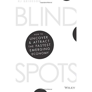 (New) Blind Spots: How to Uncover and Attract the Fastest Emerging Economy หนังสือใหม่พร้อมส่ง