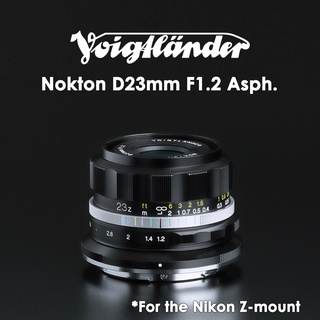 Voigtlander Nokton D23mm F1.2 Aspherical for the Nikon Z-mount (APS-C) ***ประกันศูนย์ 2 ปี***