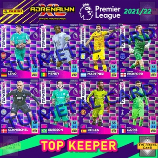 PANINI PREMIER LEAGUE 2021/22 ADRENALYN XL: TOP KEEPER การ์ดสะสมฟุตบอล Football Trading Card