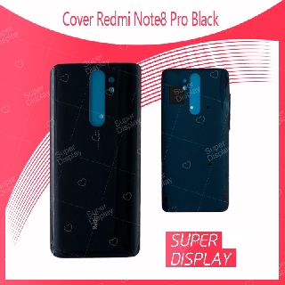 Xiaomi Redmi note 8 Pro อะไหล่ฝาหลัง หลังเครื่อง Cover For Xiaomi Redmi note 8 Pro อะไหล่มือถือ คุณภาพดี สินค้ามีของพร้อ