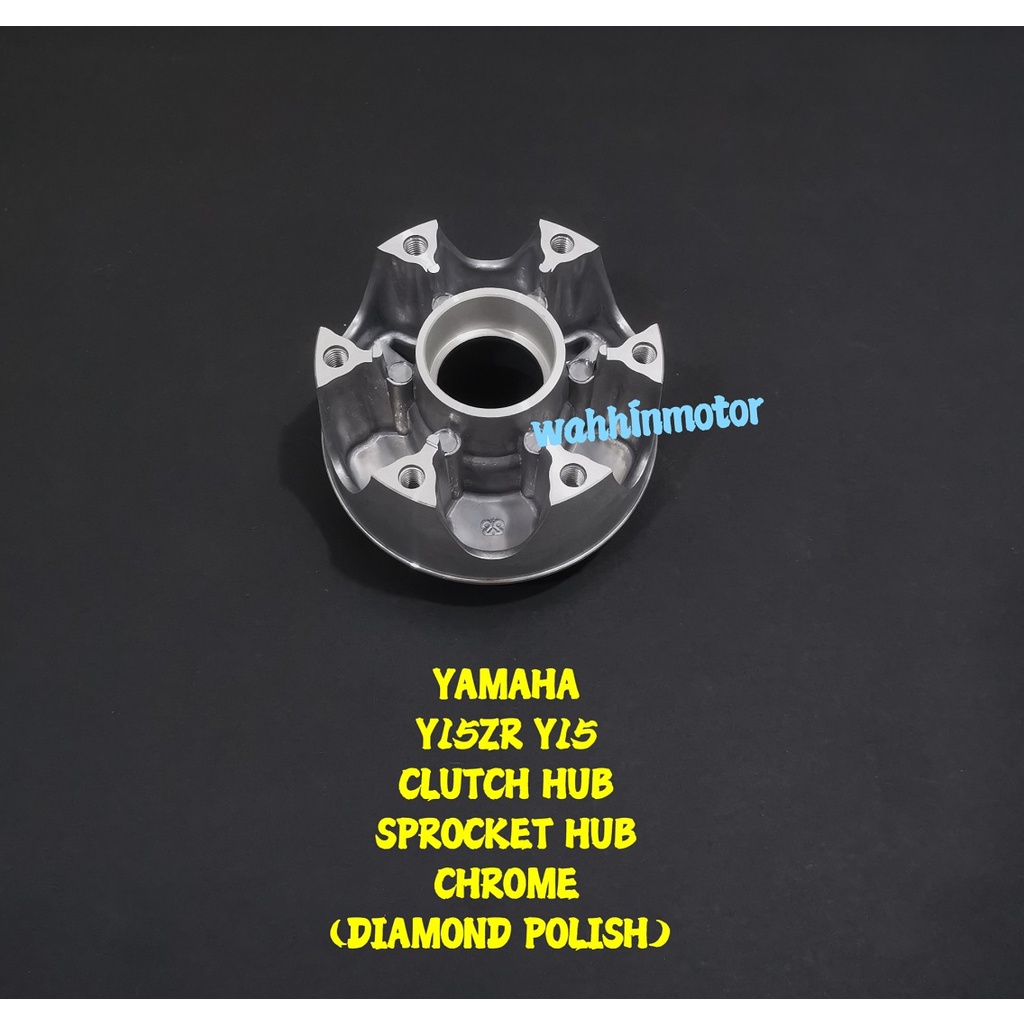 YAMAHA Y15ZR V1 V2 Y16ZR Y15 Y16 LC135 5S CLUTCH HUB SPORCKET HUB CHROME DIAMOND POLISH ซี่KT คลัทช์