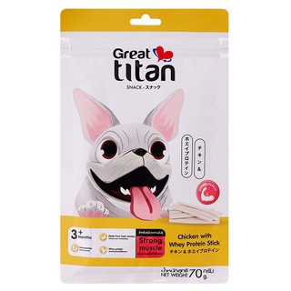 🔥สินค้าขายดี!! เกรทไททัน ขนมสุนัขชนิดแท่ง รสไก่และเวย์โปรตีน​ 70 ก. GREATTITAN Dog Snack Chicken with Whey Protein Stick