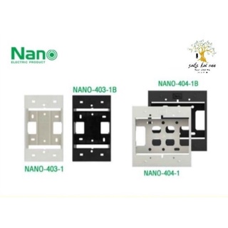 NANO บ็อกลอย​ กล่องลอยพลาสติก​ ขนาด​ 2x4​ นิ้ว รุ่น​ 403-1 สีขาว​,403-1Bสีดำ และ​ 4x4 นิ้ว​ รุ่น​ 404-1สีขาว​,404-1Bสีดำ