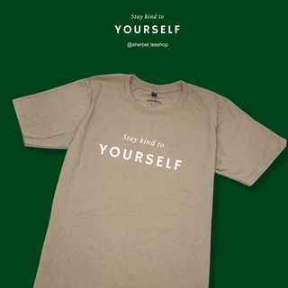 sherbetteeshop เสื้อยืดลาย stay kind to yourself