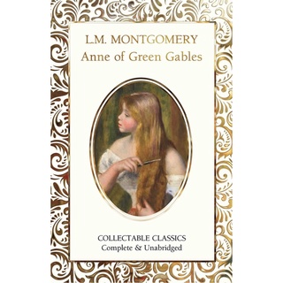 หนังสือภาษาอังกฤษ Anne of Green Gables (Flame Tree Collectable Classics)