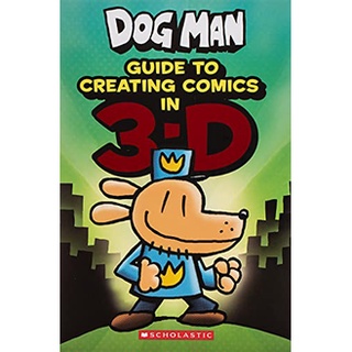 Dog Man Guide to Creating Comics in 3-D (Dog Man) (NOV Spiral) [Hardcover]สั่งเลย!! หนังสือภาษาอังกฤษมือ1 (New)