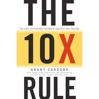 The 10X Rule : The Only Difference between Success and Failure [Hardcover]