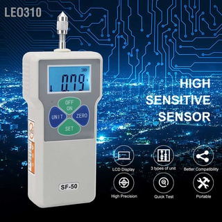 Leo310 SF-50 เครื่องวัดแรงกดดึง แบบพกพา Digital Force Gauge 50N/5kg/11lb 100-240V