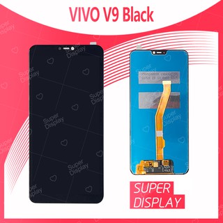 VIVO V9 อะไหล่หน้าจอพร้อมทัสกรีน หน้าจอ LCD Display Touch Screen For VIVO V9 สินค้าพร้อมส่ง อะไหล่มือถือ Super Display