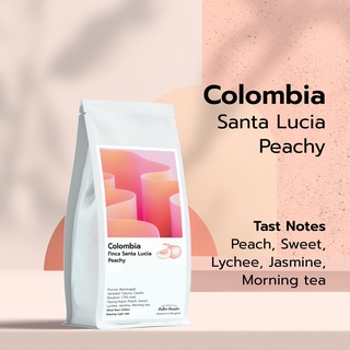 Colombia Finca Santa Lucia Peachy เมล็ดกาแฟ คั่วอ่อน