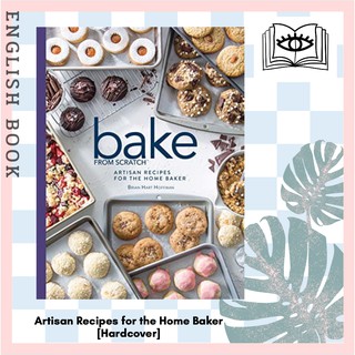 [Querida] หนังสือภาษาอังกฤษ Artisan Recipes for the Home Baker (Bake from Scratch) [Hardcover] by Brian Hart Hoffman