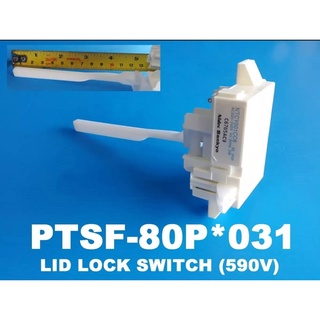 HITACHI อะไหล่แท้ สวิตซ์ล็อคฝาเครื่องซักผ้าฮิตาชิ LID LOCK SWITCH (590V)/PTSF-80P*031 SF-95S ,SF-80P , SF-90P , SF-95S