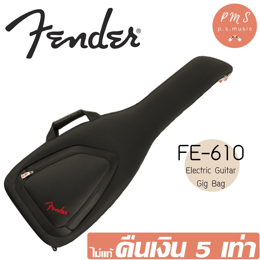 Fender® กระเป๋ากีตาร์บุนุ่มหนา 10 มม. รุ่น FE610 Electric Guitar Gig Bag ซิปกันน้ำเข้า อย่างดี ของแท