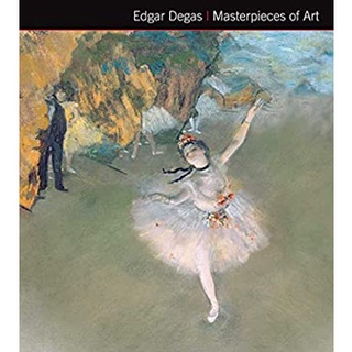 Edgar Degas Masterpieces of Art (Masterpieces of Art) [Hardcover]หนังสือภาษาอังกฤษมือ1(New) ส่งจากไทย