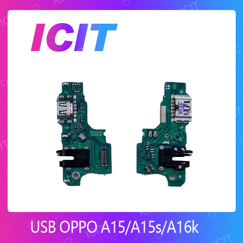 OPPO A15 / A15S / A16K อะไหล่สายแพรตูดชาร์จ แพรก้นชาร์จ Charging Connector Port Flex Cable（ได้1ชิ้นค่ะ) ICIT 2020