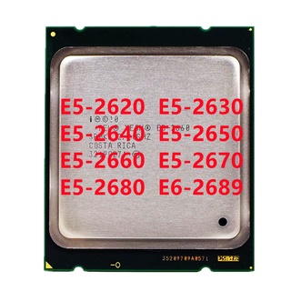 โปรเซสเซอร์ CPU Xeon E5-2620 E5-2630 E5-2640 E5-2650 E5-2660 E5-2670 E5-2680 E6-2689 LGA 2011 X79