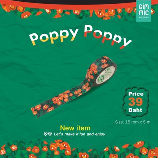 New Arrival  ✨Gimmic Washi Tape เทปวาชิ ลาย Poppy Poppy 🌷 ขนาด 15mm x 5m