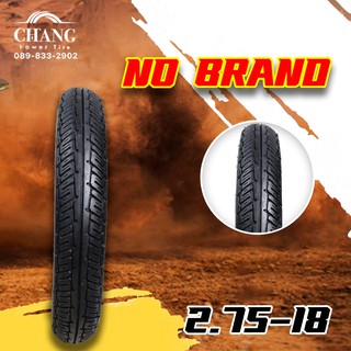 2.75-18 รุ่น250 ยี่ห้อNO BRAND ปี2018