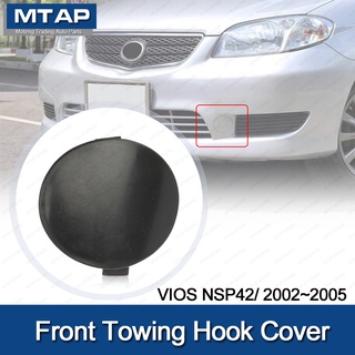 Mtap ฝาครอบตะขอลากจูง กันชนหน้า สําหรับ TOYOTA VIOS NCP42 2002 2003 2004 2005 OEM:52127-0D901