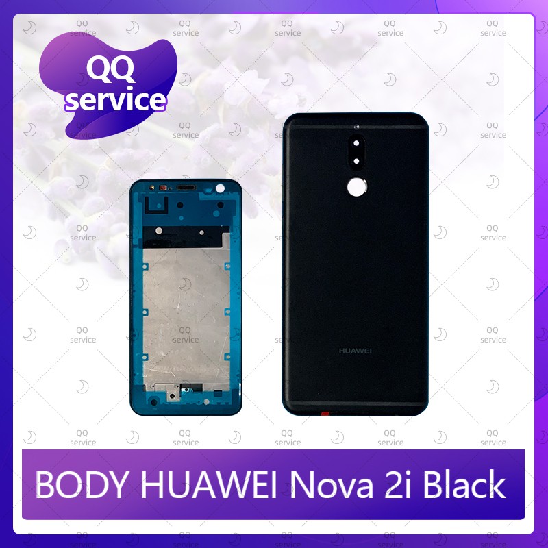 Body Huawei Nova 2i/RNE-L22 อะไหล่บอดี้ เคสกลางพร้อมฝาหลัง Body อะไหล่มือถือ คุณภาพดี QQ service