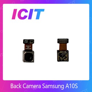 Samsung A10S อะไหล่กล้องหลัง กล้องด้านหลัง Back Camera（ได้1ชิ้นค่ะ) สินค้าพร้อมส่ง ICIT 2020