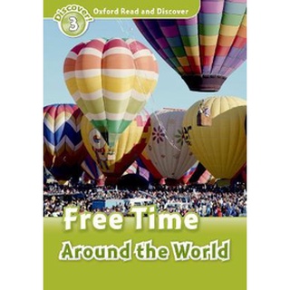 Se-ed (ซีเอ็ด) : หนังสือ Oxford Read and Discover 3  Free Time Around The World (P)