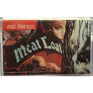 Cassette Tape เทปคาสเซ็ตเพลง Meat Loaf and Friends ลิขสิทธิ์ Bonnie Tyler Jim Steinman