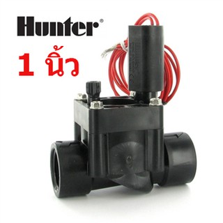 Hunter Solenoid Valve ขนาด 1 นิ้ว *** 24 VAC โซลินอยวาล์ว (วาล์วไฟฟ้า) ***