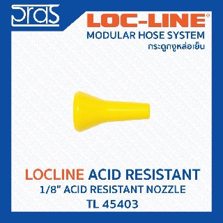 LOCLINE ล็อคไลน์ ระบบท่อกระดูกงู Acid Resistant ทนต่อสารเคมี 1/8" ACID RESISTANT NOZZLE (TL 45403)