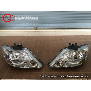 ไฟหน้า HONDA CITY ZX ปี2006-2008 LH / RH