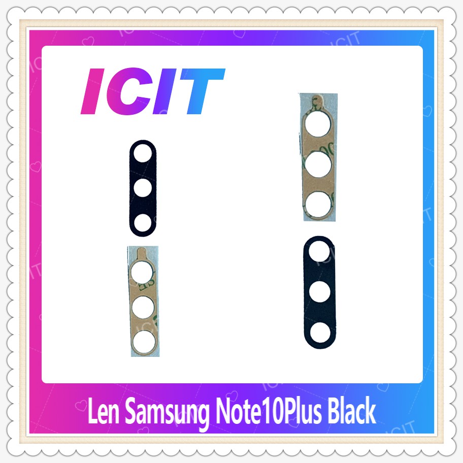 Lens Samsung Note 10 Plus/Note 10+ อะไหล่เลนกล้อง กระจกเลนส์กล้อง กระจกกล้องหลัง Camera Lens (ได้1ชิ้นค่ะ) ICIT-Display