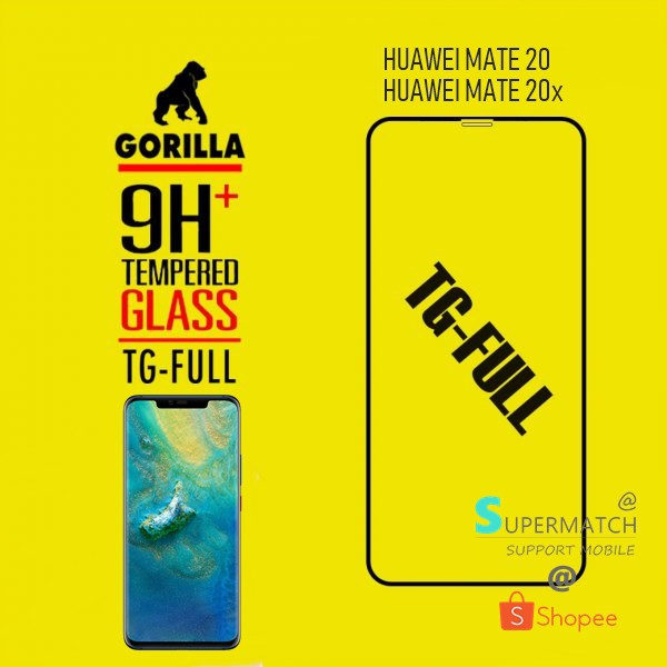 Gorilla Corning Full screen ฟิล์มกระจกนิรภัยกันรอยแบบเต็มจอ รองรับ HUAWEI MATE 20/20x