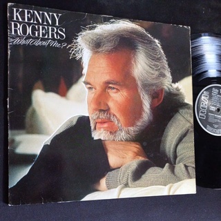 แผ่นเสียง 12 นิ้ว ศิลปินยอดนิยม Kenny Rogers ชุด What about me ทดลองฟังได้ครับ