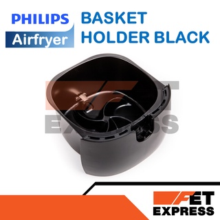 BASKET HOLDER BLACK อะไหล่แท้สำหรับหม้อทอดอากาศ PHILIPS Airfryer รุ่น HD9218 , HD9220