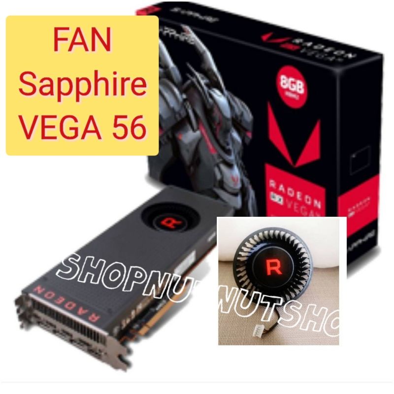 พัดลมการ์ดจอ SAPPHIRE Vega 56 / Vega 64  BFB1012SHA01 (รูปตัว R) พร้อมส่ง