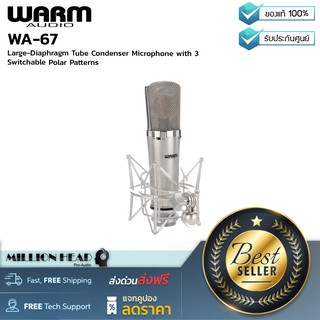 Warm Audio : WA-67 by Millionhead (ไมโครโฟนคอนเดนเซอร์ สร้างโดยยึดต้นแบบของไมค์ 67 อันโด่งดัง รูปแบบการรับเสียง 3 แบบ)