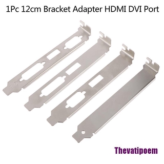 【THAM】อะแดปเตอร์ขาตั้ง Dvi Vga Port 12 ซม. สําหรับการ์ดวิดีโอ 1 ชิ้น