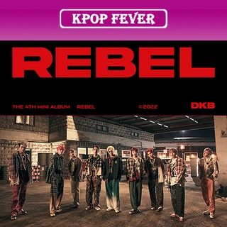 DKB - REBEL 4th MINI ALBUM CD PHOTOBOOK PHOTOCARD SEALED