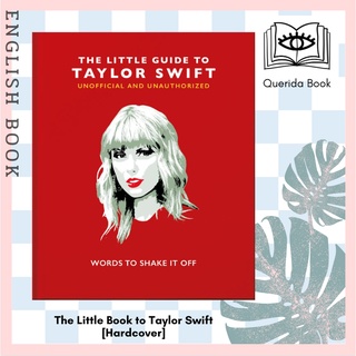 [Querida] หนังสือภาษาอังกฤษ The Little Book to Taylor Swift : Words to Shake It Off [Hardcover] by Orange Hippo!