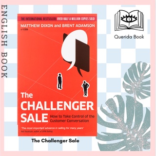 [Querida] The Challenger Sale: How To Take Control of the Customer Conversation by Matthew Dixon, Brent Adamson