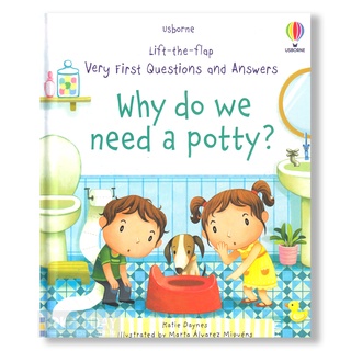 DKTODAY หนังสือ USBORNE LIFT-THE-FLAP FIRST Q&amp;A WHY DO WE NEED A POTTY ?