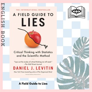 [Querida]  A Field Guide to Lies : Critical Thinking with Statistics and the Scientific Method by Daniel J. Levitin