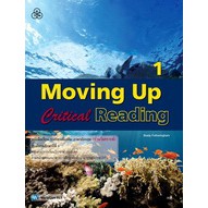 Moving Up Critical Reading  1 หนังสือเรียนภาษาอังกฤษ