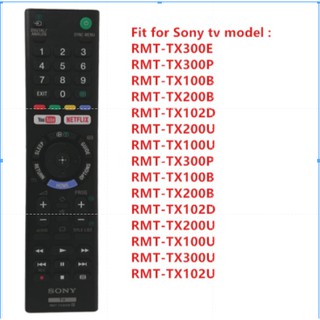 รีโมตคอนโทรล สําหรับสมาร์ททีวี Sony RMT-TX300E Netflix Bravia 4K HDR Ultra HD Android RMT-TX300P RMT-TX100B RMT-TX200B RMT-TX102D RMT-TX200U RMT-TX100U KDL-40WE663 KDL-40WE665 KDL-43WE754 KDL-43WE755 KDL-49WE660 KDL-49WE663