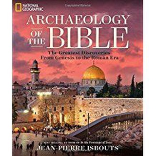 หนังสือใหม่พร้อมส่ง ARCHAEOLOGY OF THE BIBLE: THE GREATEST DISCOVERIES FROM GENESIS TO THE ROMAN ERA