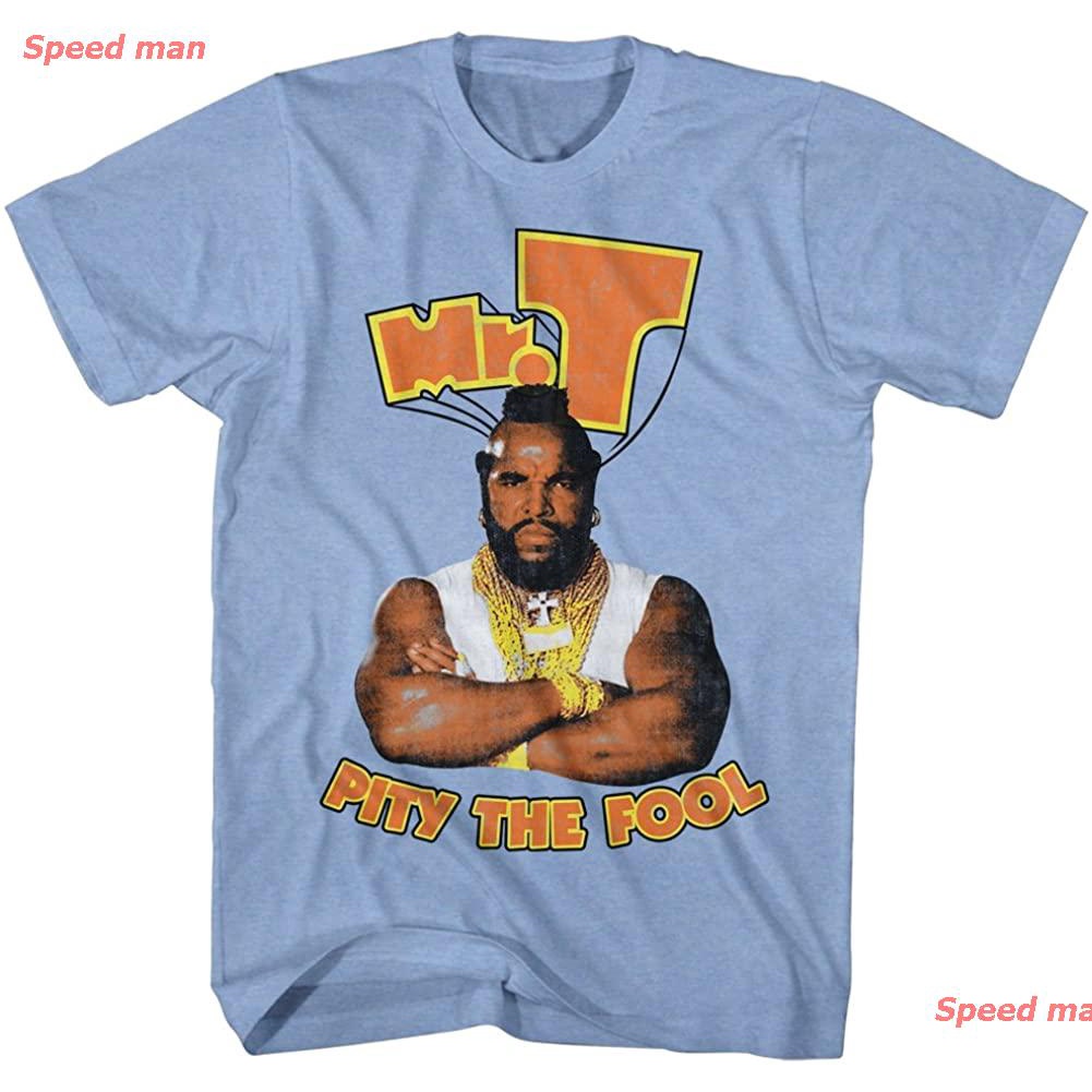 Speed man ผู้ชายและผู้หญิง A&E Designs Mr. T Shirt Pity The Fool T-Shirt top #0