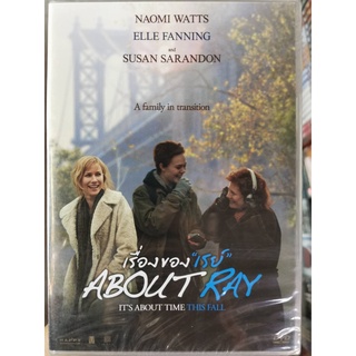 DVD : About Ray (2015) ผมภูมิใจในตัวแม่ฮะ " Naomi Watts, Elle Fanning, Susan Sarandon "