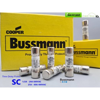 ฟิวส์ Bussmann SC 1/2A - 20A 600VAC , 25A - 60A 480VAC Time-Delay (ขาดช้า)